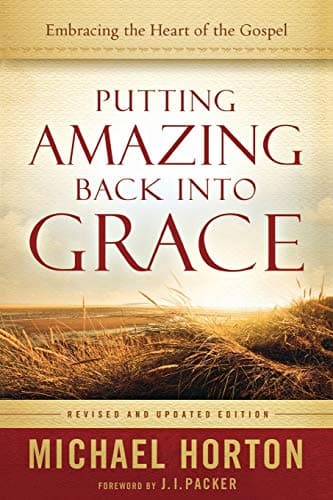 Cover of Putting Amazing Back into Grace: Embracing the Heart of the Gospel