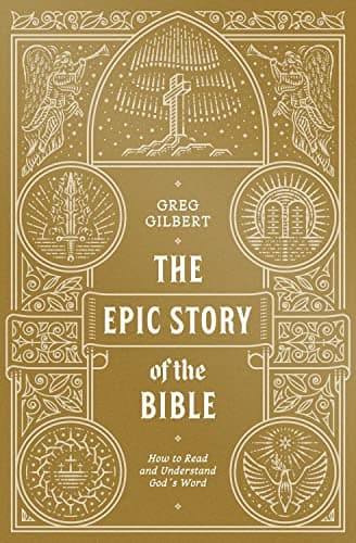 Cover of The Epic Story of the Bible: How to Read and Understand God’s Word