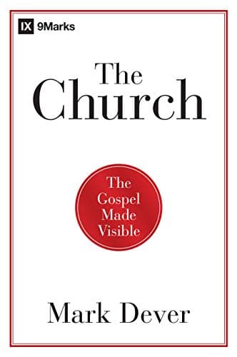 Cover of The Church: The Gospel Made Visible