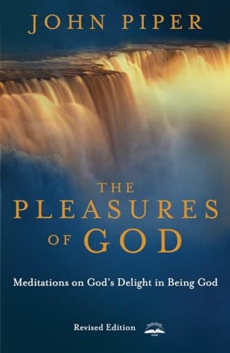 Cover of The Pleasures of God: Meditations on God’s Delight in Being God